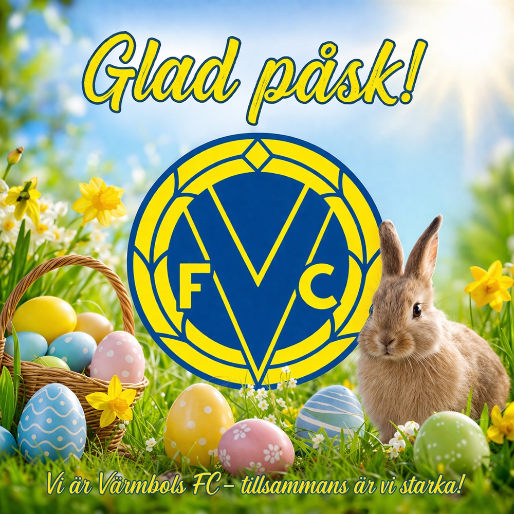 🐣💙💛 GLAD PÅSK! 💛💙🐣 / Värmbols FC